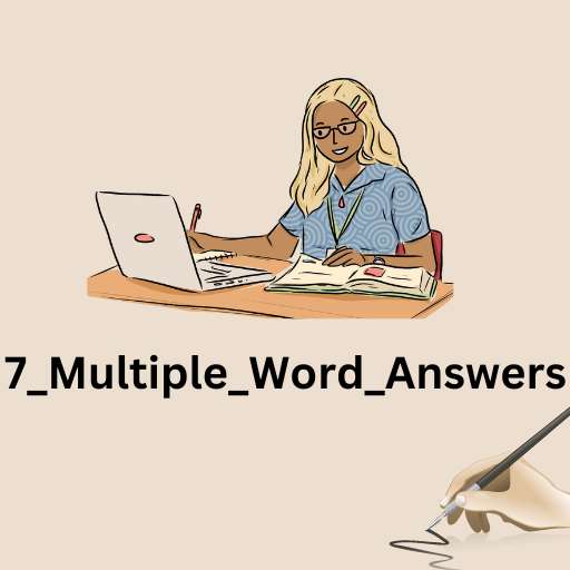 7_Multiple_Word_Answers